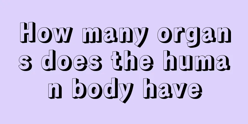 How many organs does the human body have