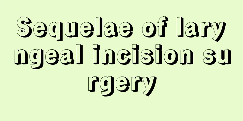 Sequelae of laryngeal incision surgery