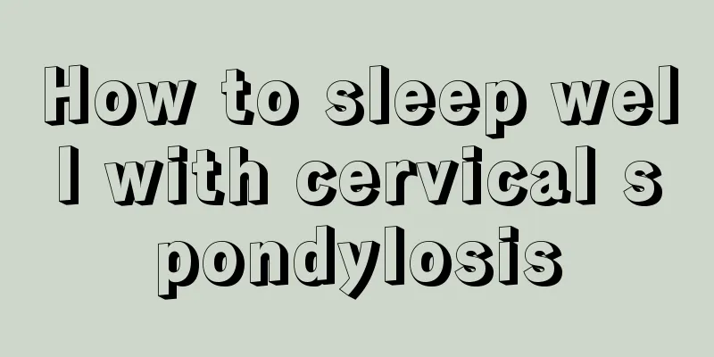 How to sleep well with cervical spondylosis