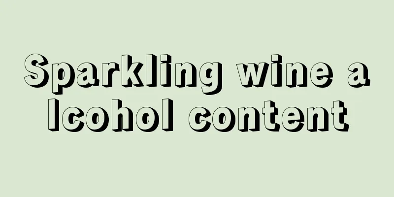 Sparkling wine alcohol content