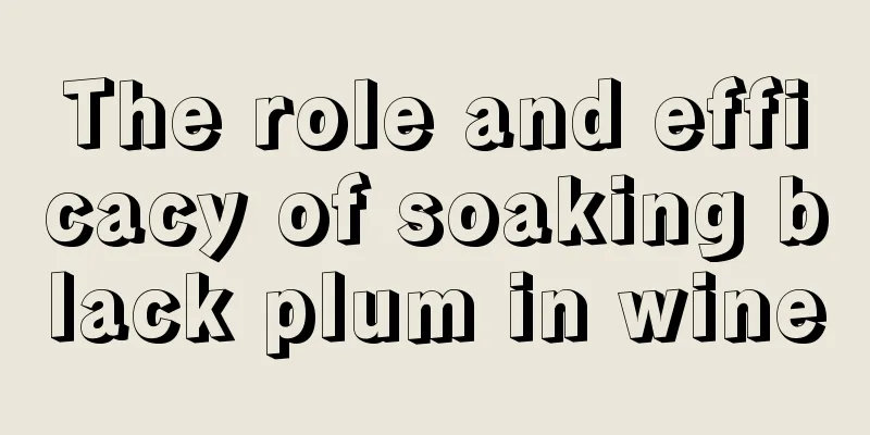 The role and efficacy of soaking black plum in wine