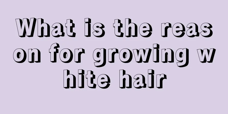 What is the reason for growing white hair