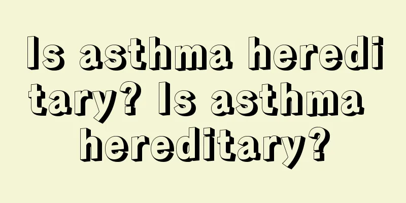 Is asthma hereditary? Is asthma hereditary?