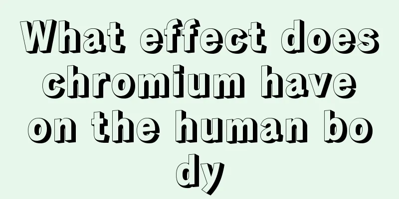 What effect does chromium have on the human body