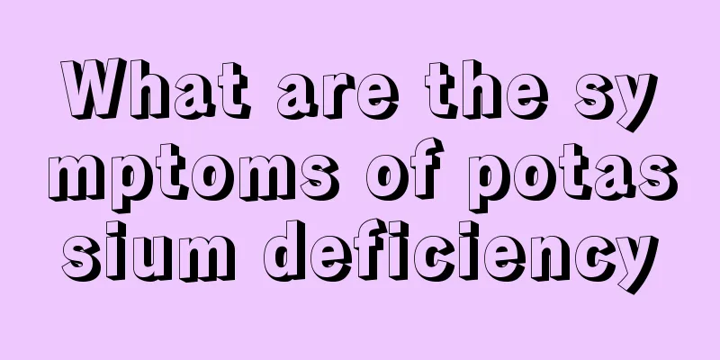 What are the symptoms of potassium deficiency