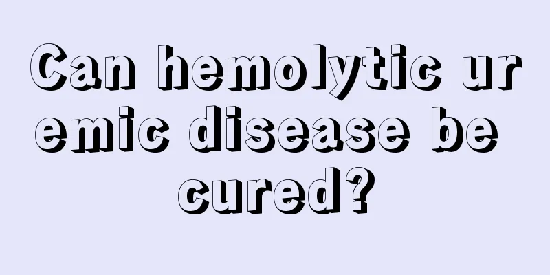Can hemolytic uremic disease be cured?
