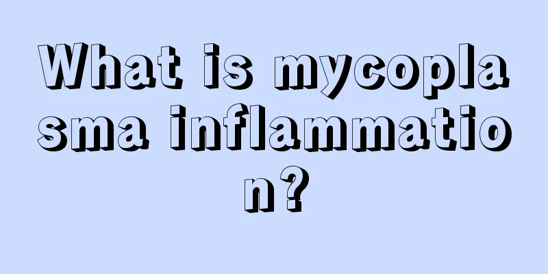 What is mycoplasma inflammation?