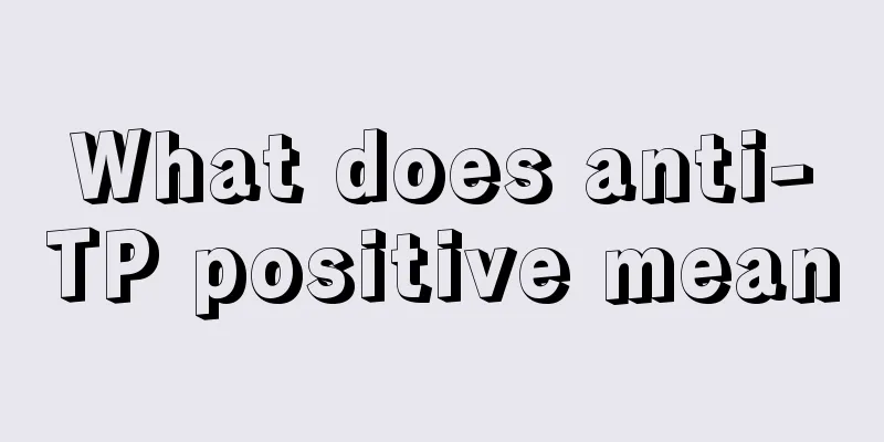 What does anti-TP positive mean