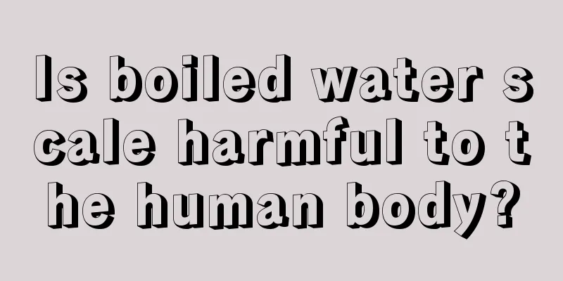 Is boiled water scale harmful to the human body?