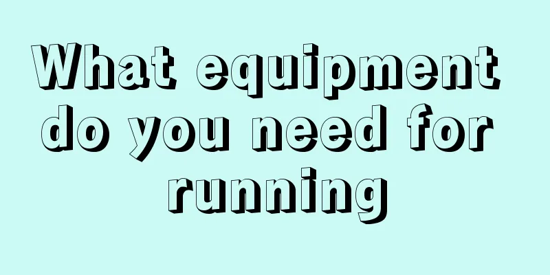 What equipment do you need for running