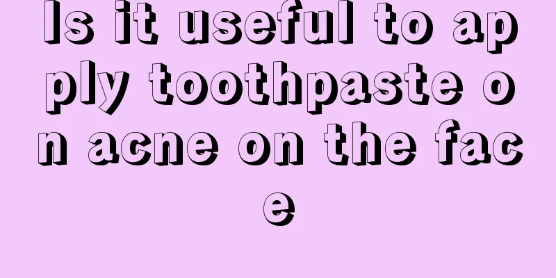 Is it useful to apply toothpaste on acne on the face