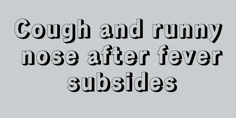Cough and runny nose after fever subsides