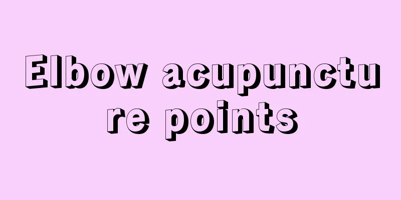 Elbow acupuncture points