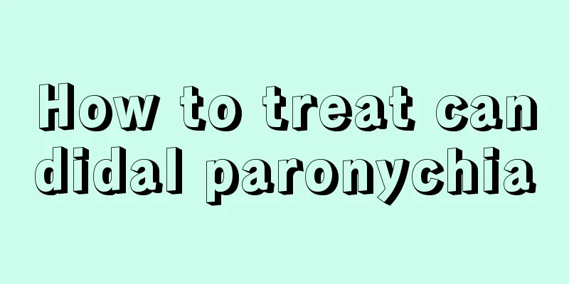 How to treat candidal paronychia