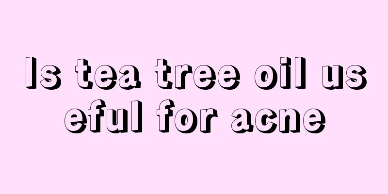 Is tea tree oil useful for acne