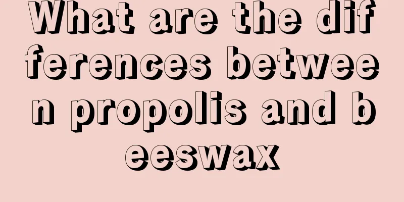 What are the differences between propolis and beeswax