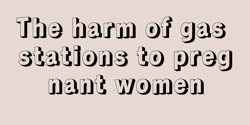 The harm of gas stations to pregnant women