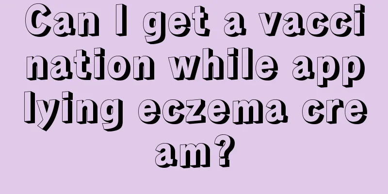 Can I get a vaccination while applying eczema cream?