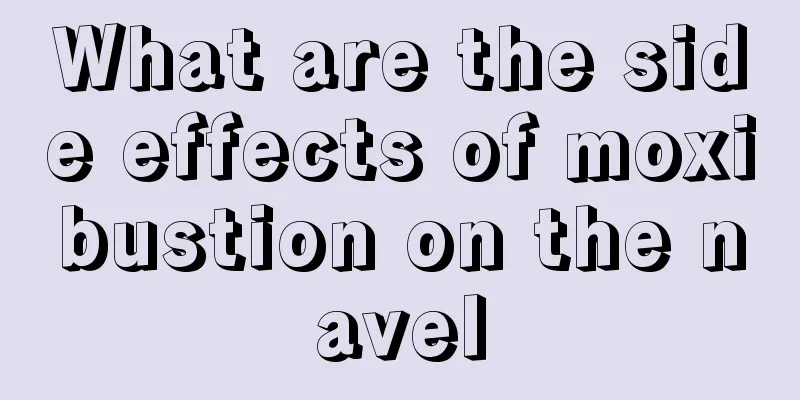 What are the side effects of moxibustion on the navel