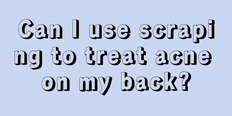 Can I use scraping to treat acne on my back?
