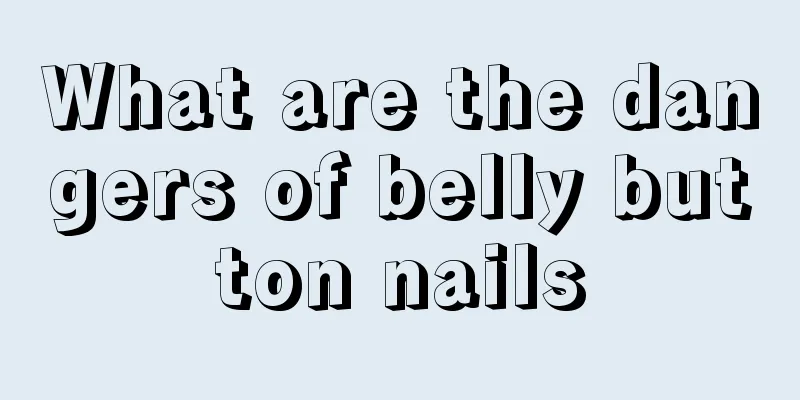 What are the dangers of belly button nails