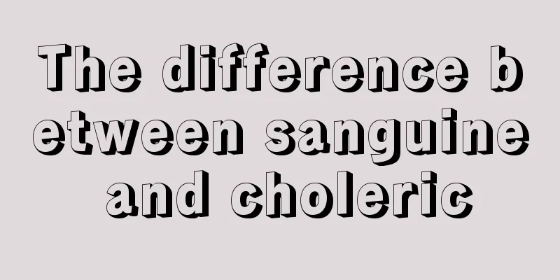 The difference between sanguine and choleric