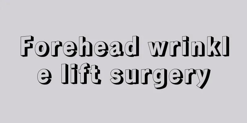 Forehead wrinkle lift surgery