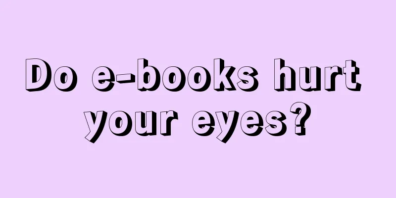 Do e-books hurt your eyes?