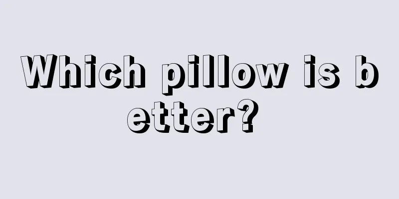 Which pillow is better? 