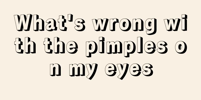 What's wrong with the pimples on my eyes