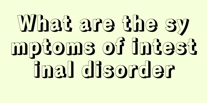 What are the symptoms of intestinal disorder