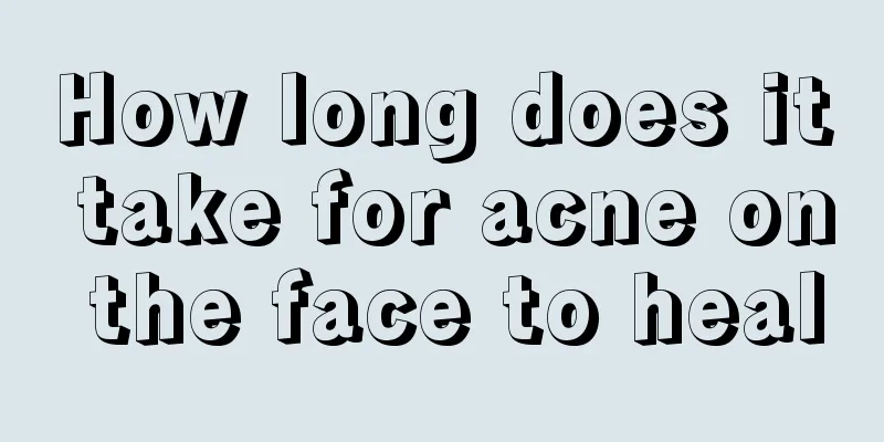 How long does it take for acne on the face to heal