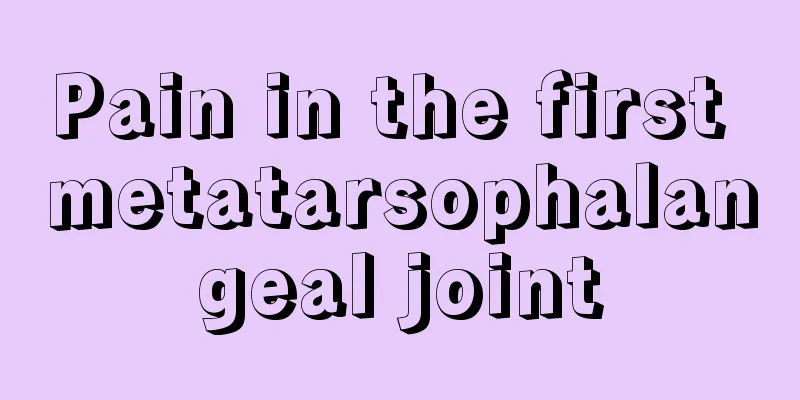 Pain in the first metatarsophalangeal joint