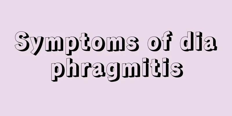 Symptoms of diaphragmitis