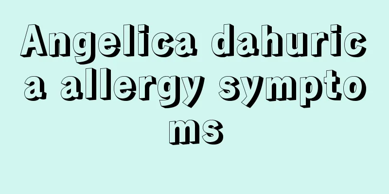 Angelica dahurica allergy symptoms