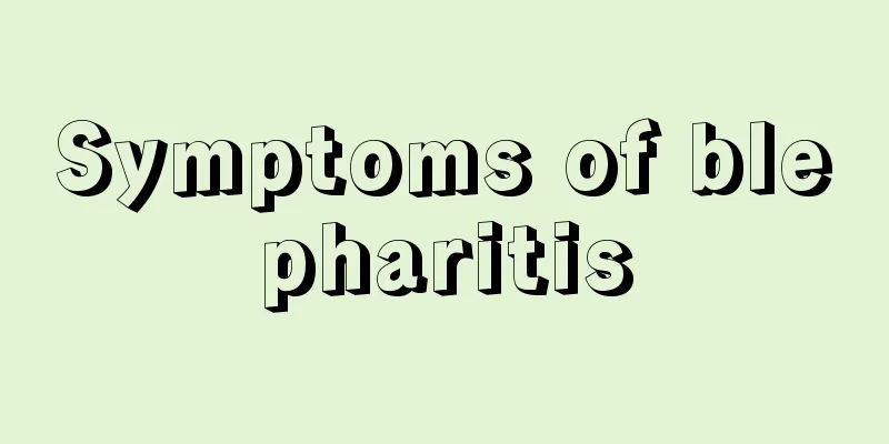 Symptoms of blepharitis