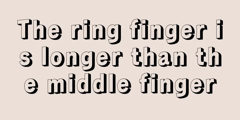 The ring finger is longer than the middle finger