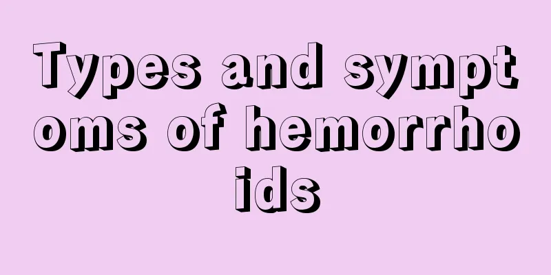 Types and symptoms of hemorrhoids