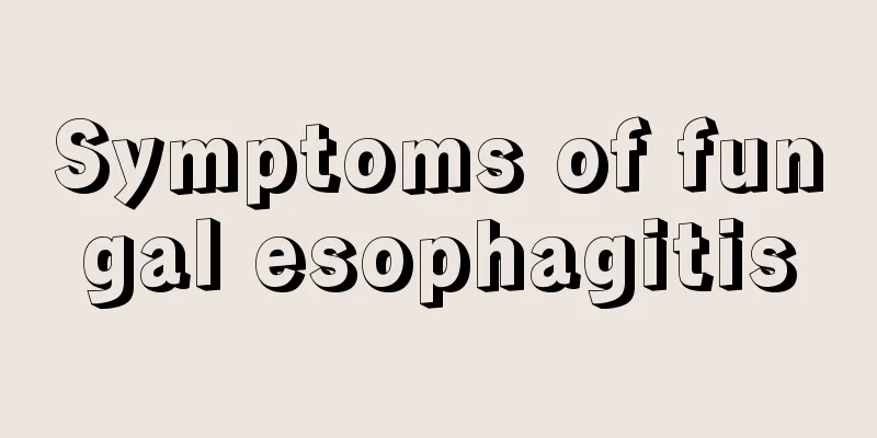 Symptoms of fungal esophagitis