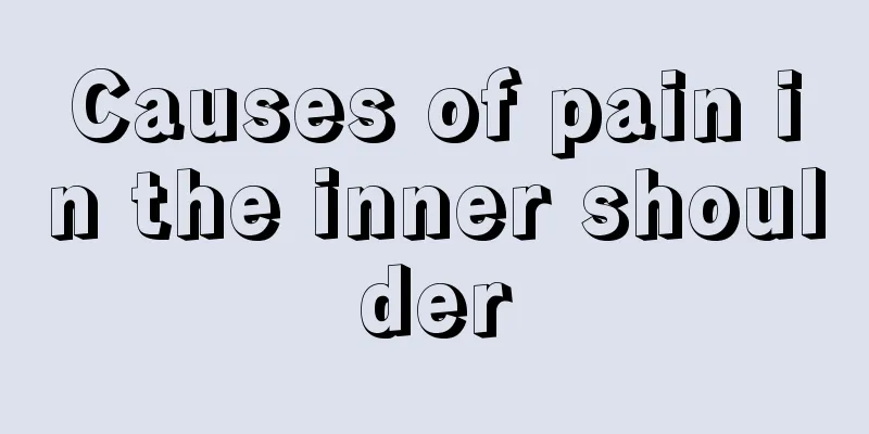 Causes of pain in the inner shoulder