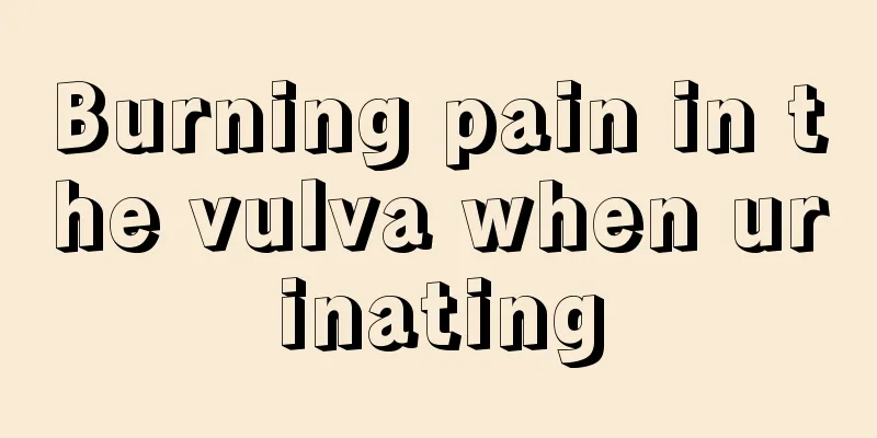 Burning pain in the vulva when urinating