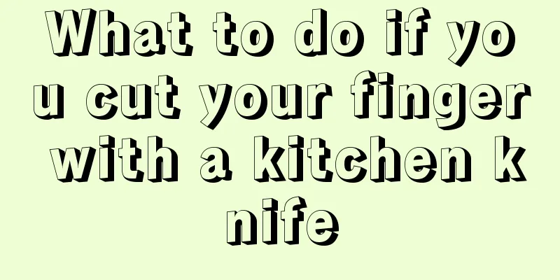 What to do if you cut your finger with a kitchen knife