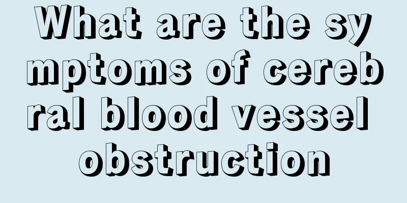 What are the symptoms of cerebral blood vessel obstruction