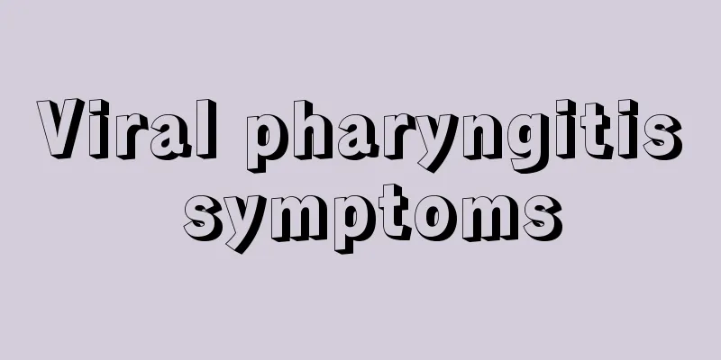 Viral pharyngitis symptoms
