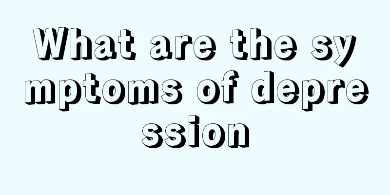 What are the symptoms of depression