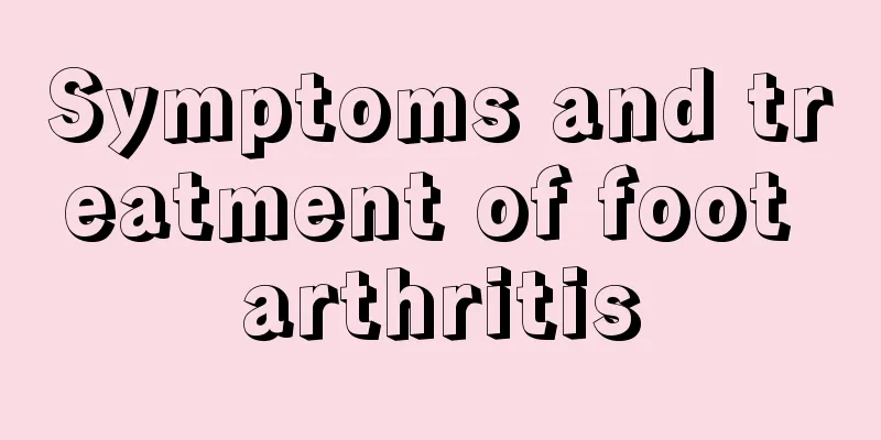 Symptoms and treatment of foot arthritis