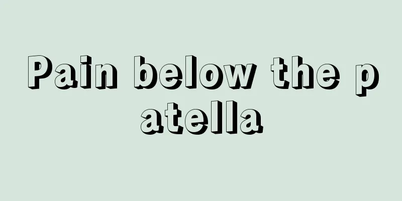 Pain below the patella