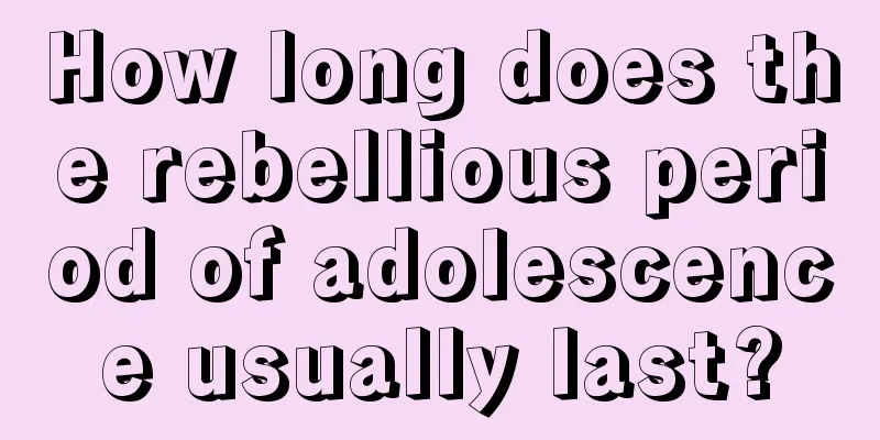 How long does the rebellious period of adolescence usually last?