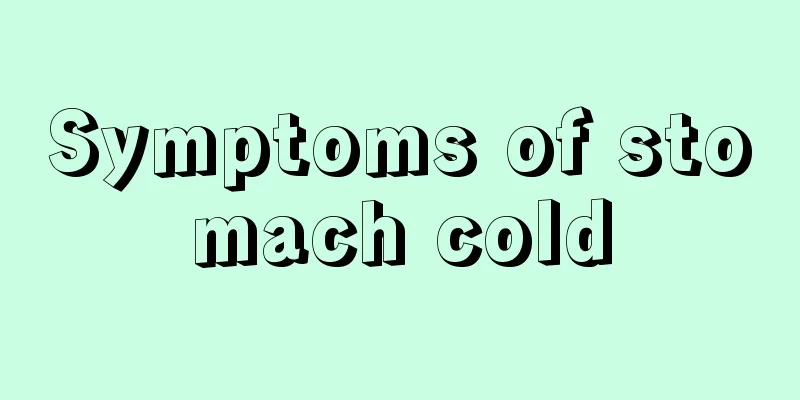 Symptoms of stomach cold