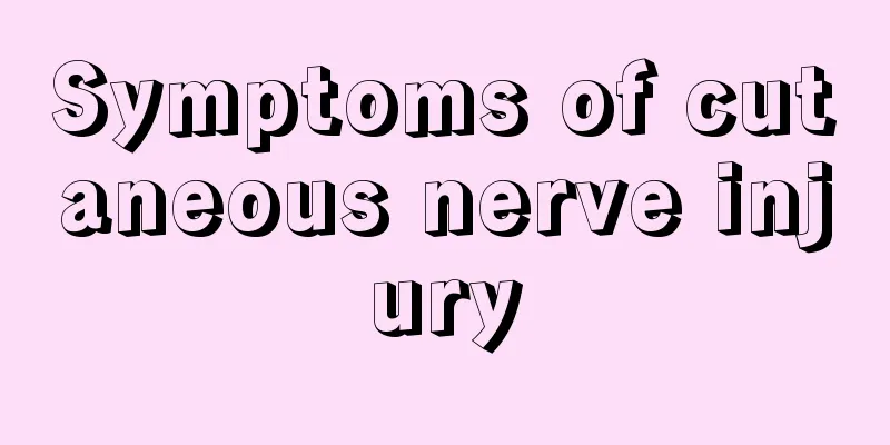 Symptoms of cutaneous nerve injury